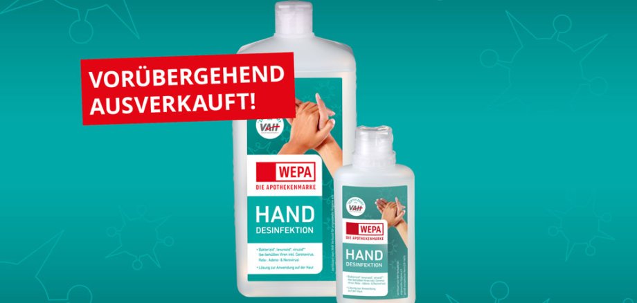 WEPA Handdesinfektion- eine kleine und eine große Flasche mit dem Schriftzug: vorübergehend ausverkauft